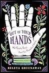 Book cover for Out of Your Hands: What Palmistry Reveals About Your Personality and Destiny