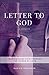 Letter To God: A Memoir: Tr...