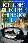Killing Time in Charleston (Nick Janzek Charleston Mysteries Book, #1) Book cover for Killing Time in Charleston (Nick Janzek Charleston Mysteries Book, #1)
