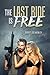 THE LAST RIDE IS FREE