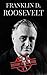 Roosevelt: The Life of Fran...