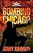 Bombing Chicago: (The Peter...