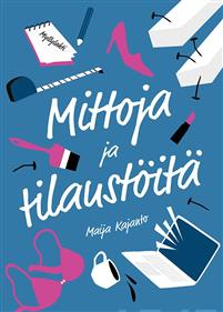 Mittoja ja tilaustöitä (Hardcover)