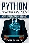Python Machine Learning by Samuel Hack