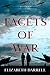 Facets of War by Elizabeth Darrell