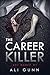 The Career Killer by Ali Gunn