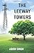 The Leeway Towers by Abhih Singh