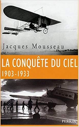 La conquête du ciel 1903-1933 (Paperback)