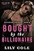Bought By The Billionaire (...