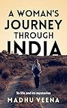 Book cover for A Woman's Journey Through India: To Life and Its Mysteries