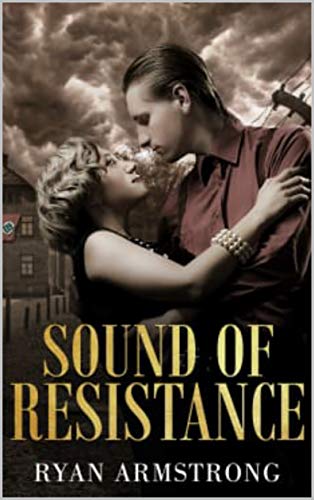 Sound of Resistance (Kindle Edition)