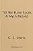 Till We Have Faces by C.S. Lewis