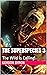 The Superspecies 3: The Wil...