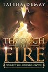Through The Fire:...