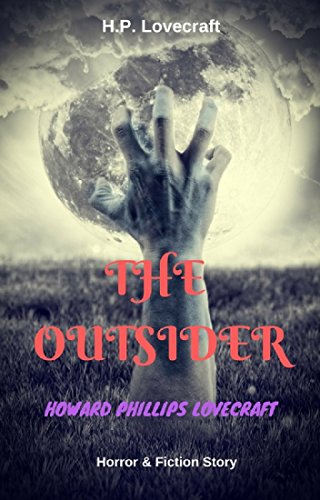 The Outsider: H.P. Lovecraft