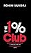The 1% Club : 7 Hacks to an XtraOrdinary Life