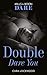 Double Dare You (Mills & Boon Dare)