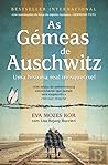 As Gémeas de Auschwitz by Eva Mozes Kor