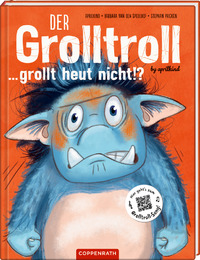 Der Grolltroll ... grollt heut nicht!? (Hardcover)