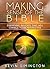Making Sense of the Bible: ...