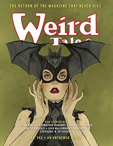 Weird Tales #363: The Return of The Magazine That Never Dies (Kindle Edition)