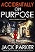 Accidentally on Purpose (Gracie Greene Mystery #2)