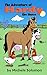 The Adventure of Hardy the Horse by Michele Solomon