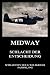 Midway - Schlacht der Entsc...