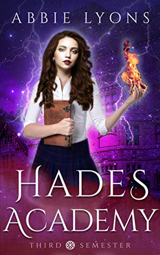 Hades Academy: Third Semester (Kindle Edition)