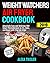 Weight Watchers Air Fryer Cookbook 2019: Amazingly Easy and Delicious WW Smart Points Recipes to Fry, Bake, and Roast with Your Air Fryer