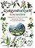 Gyógynövények ​kincsestára : A gyógyhatású növények azonosítása, gyógyászati, étkezési és kozmetikai felhasználása