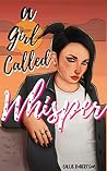 A Girl Called Whisper Book cover for A Girl Called Whisper