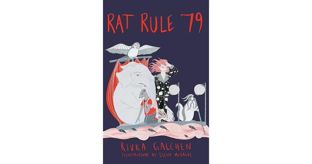 Rat Rule 79: An Adventure by Rivka Galchen