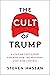 The Cult of Trump: A Leadin...