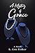 A Mystery of Grace by S. Lee Fisher