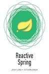 Reactive Spring