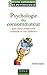 100 petites expériences en psychologie du consommateur : Pour mieux comprendre comment on vous influence