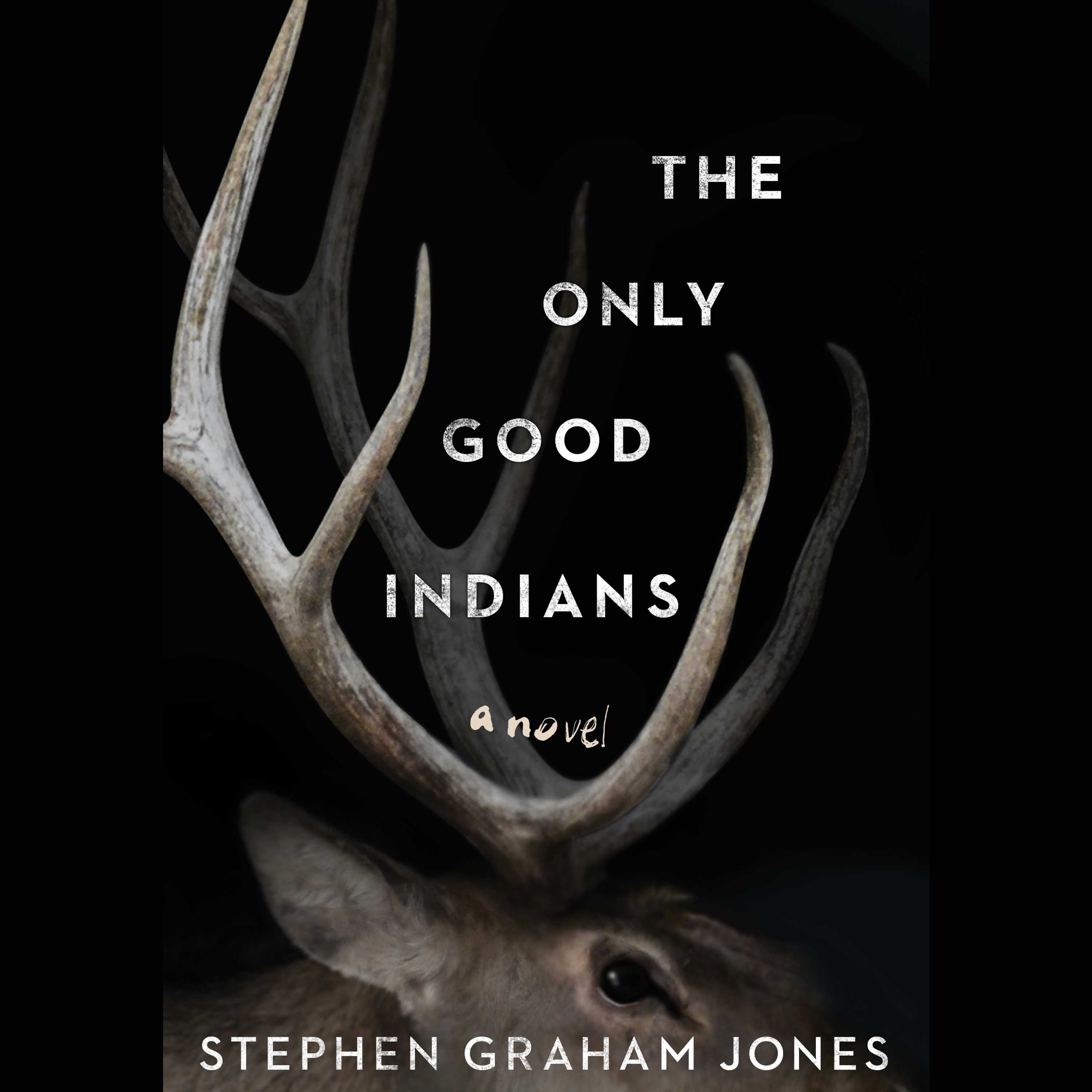 The Only Good Indians