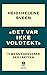 "Det var ikke voldtekt." Ti menn forsvarer seg i retten by Heidi Helene Sveen