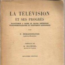 La télévision et ses progrès. Radiovision à basse et haute définition. Télécinématographe et télévision cathodique (Paperback)