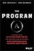 The Program: Lessons From Elite Military Units for Creating and Sustaining High Performance Leaders and Teams