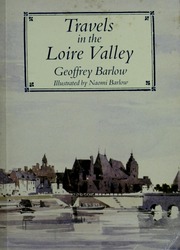 Travels in the Loire Valley (Travels in Series)