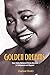 Golden Dreams: How Hattie M...
