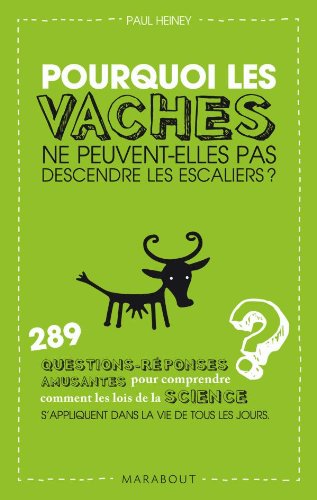 Pourquoi les vaches ne peuvent-elles pas descendre les escaliers ? (Hardcover)
