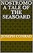 Nostromo A Tale of the Seaboard