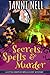 Secrets, Spells & Murder (Little Shop of Spells, #1) by Janni Nell