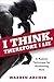 I Think, Therefore I Lie: A...