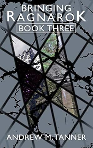 Bringing Ragnarok: Book Three