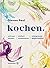 kochen.: echt gut kochen - ...