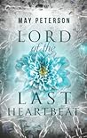 Lord of the Last Heartbeat by May  Peterson